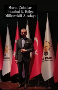 ÇUHADAR AK PARTİ’DEN ADAY ADAYI OLDU