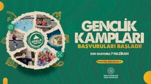 GENÇLİK KAMPLARI BAŞVURULARI BAŞLADI