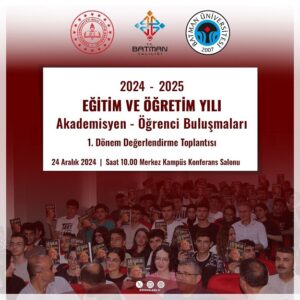 AKADEMİSYENLER ÖĞRENCİLERLE BULUŞUYOR