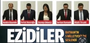 EZİDİLERDEN. 5 VEKİLE ÇAĞRI…