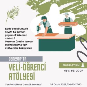 Deneyap’ta Veli-Öğrenci Atölyesi Etkinliği Düzenlenecek
