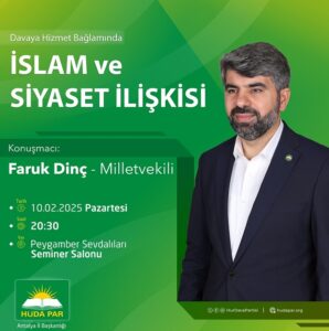 HÜDA PAR’LI MİLLETVEKİLİ DİNÇ İLLERİ GEZECEK…