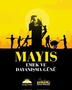 “ADİL DÜZENİN TEMELİ EMEĞE DEĞERDİR”